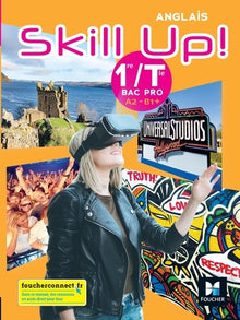 Skill Up ! Anglais 1re-Tle Bac Pro