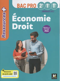 Ressources Plus - ÉCONOMIE-DROIT - 2de 1re Tle Bac Pro - Ed. 2024 - Livre élève