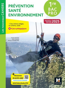 Les Nouveaux Cahiers - Prévention Santé Environnement (PSE) - 1re Bac Pro - Éd. 2025 - Livre élève