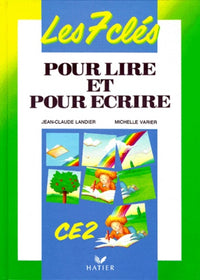 Les 7 clés pour lire et pour é
