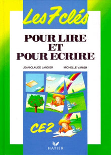 Les 7 clés pour lire et pour é