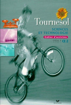 Sciences Et Technologie Ce2 Cycle 3 Niveau 1. Cahier D'Activites