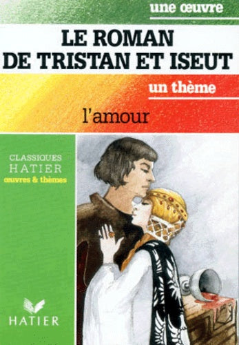 Le Roman de Tristan et Iseut