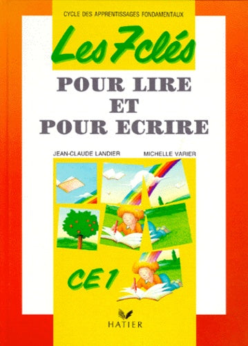 Les 7 clés pour lire et pour écrire, CE1