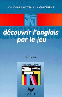 Découvrir l'anglais par le jeu