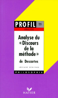 Profil, n° 721 : Analyse du discours de la méthode de Descartes