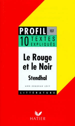 Le Rouge et le noir de Stendhal : 10 textes expliqués