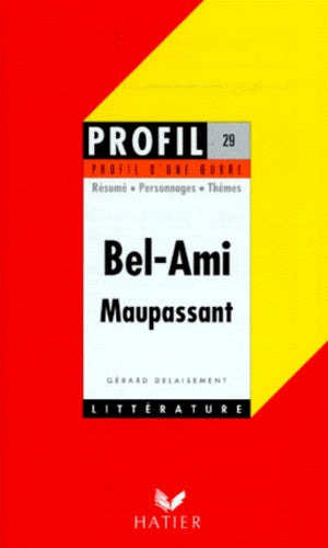 "Bel-Ami", (1885), Maupassant: Résumé, personnages, thèmes