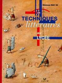 Les Techniques Litteraires Au Lycee. Bac 1996