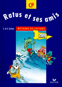Ratus et ses amis CP - Manuel de l'élève