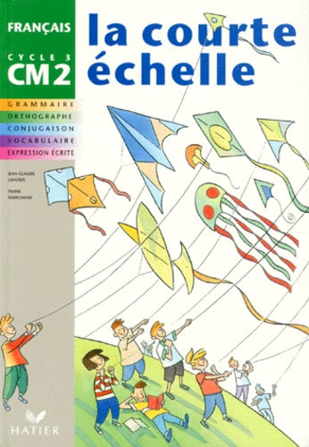 La courte échelle CM2, Manuel de l'élève