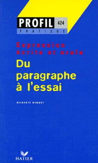 Du paragraphe à l'essai - expression écrite et orale
