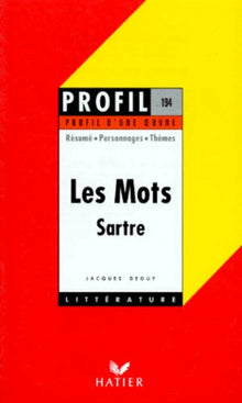 Profil d'une oeuvre : Les mots, Jean-Paul Sartre