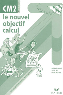 Le nouvel objectif calcul CM2