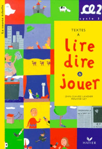 Textes A Lire, Dire Et Jouer Ce2