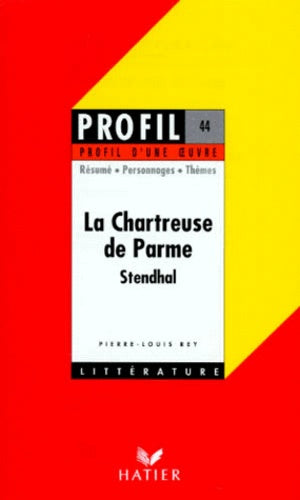 La Chartreuse de Parme, Stendhal : Analyse critique