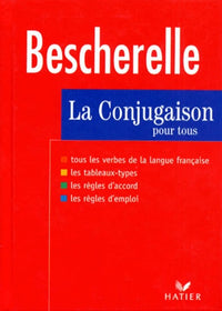 Bescherelle : La Conjugaison pour tous