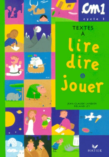 Textes à lire, dire et jouer