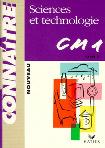 Connaître - Sciences et Technologie CM1
