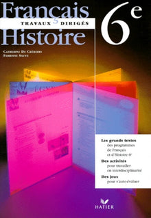 Francais Histoire 6eme. Travaux Diriges