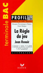 Profil d'une oeuvre : La règle du jeu, Jean Renoir : étude filmique