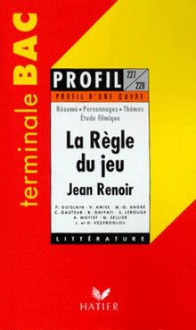 Profil d'une oeuvre : La règle du jeu, Jean Renoir