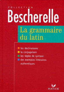 Bescherelle - Latin : la grammaire