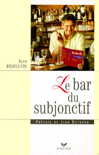Le bar du subjonctif