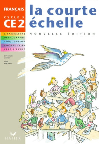Français, CE2-Cycle 3 : Livre de l'élève