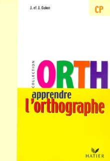 Apprendre l'orthographe - CP