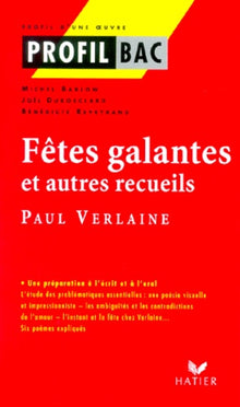 Profil d'une oeuvre : Les fêtes galantes, Verlaine