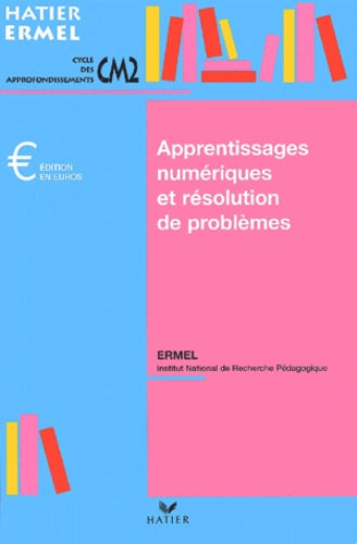 Apprentissages numériques et résolution de problèmes au CM2, édition 2001
