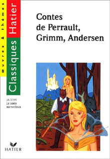 Contes de Perrault, Grimm, Andersen