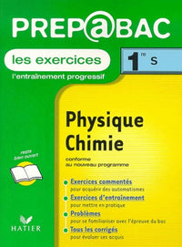 Prépabac, les exercices : Physique - Chimie, 1ère S
