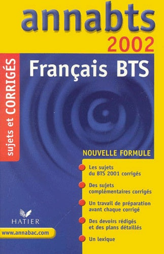 Francais Bts. Sujets Et Corriges 2002