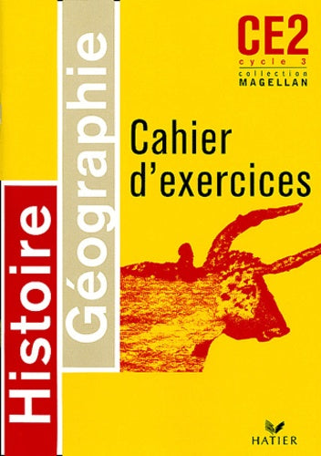 Histoire-géographie CE2, cycle 3 : Cahier d'exercices