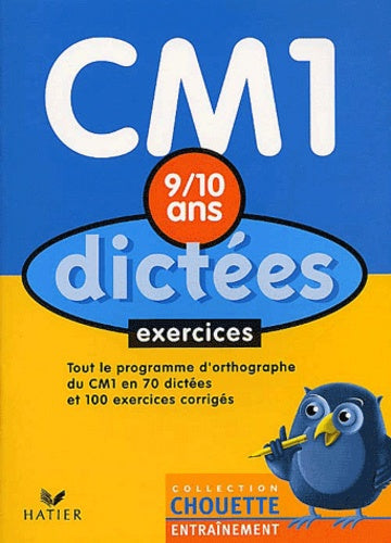 Chouette Entraînement : Dictées, du CM1 au CM2 - 9-10 ans (+ corrigés)