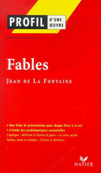 Profil - La Fontaine (Jean de) : Fables: Analyse littéraire de l'oeuvre