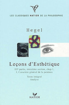 Lecons d'esthetique. IIIeme partie, 3eme section, chapitre 1, I, Caractere general de la peinture