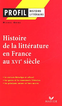 Profil : Histoire de la littérature française du 16è siècle