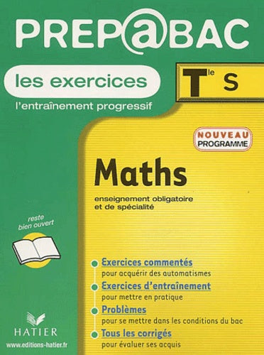 Prépabac, les exercices : Maths, terminale S - Enseignement obligatoire et de spécialité