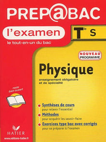 Prépabac, l'examen : Physique, terminale S