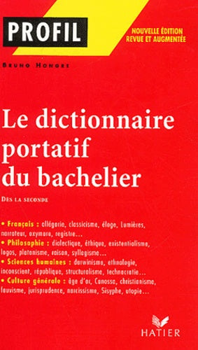 Le dictionnaire portatif du bachelier - Les Pratiques du Bac