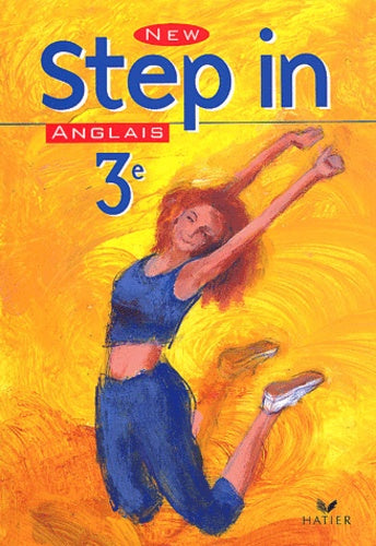 New Step In : Anglais, 3e LV1