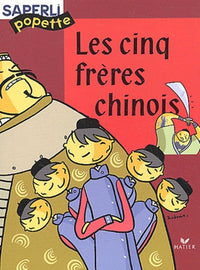 Saperlipopette CP : Cinq frères chinois, album numéro 4