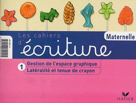 Les Cahiers d'écriture, tome 1