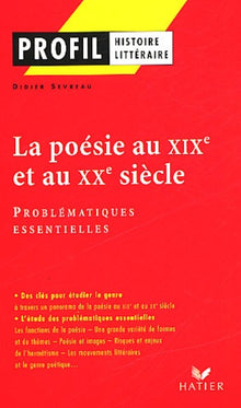 Profil d'une œuvre : La poésie au XIXe et au XXe siècle