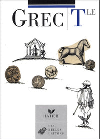 Belles lettres : Grec, terminale : Livre de l'élève