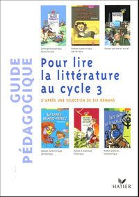 Pour lire la littérature au cycle 3