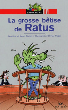 La grosse bêtise de Ratus